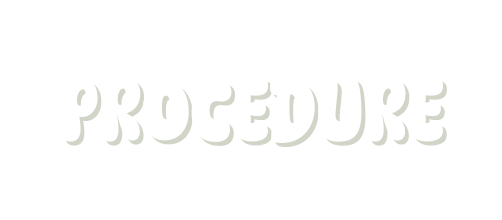 Procedure